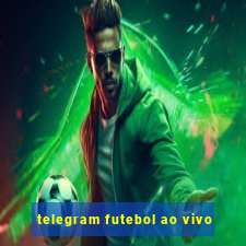 telegram futebol ao vivo